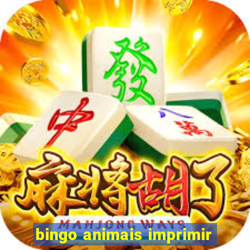 bingo animais imprimir